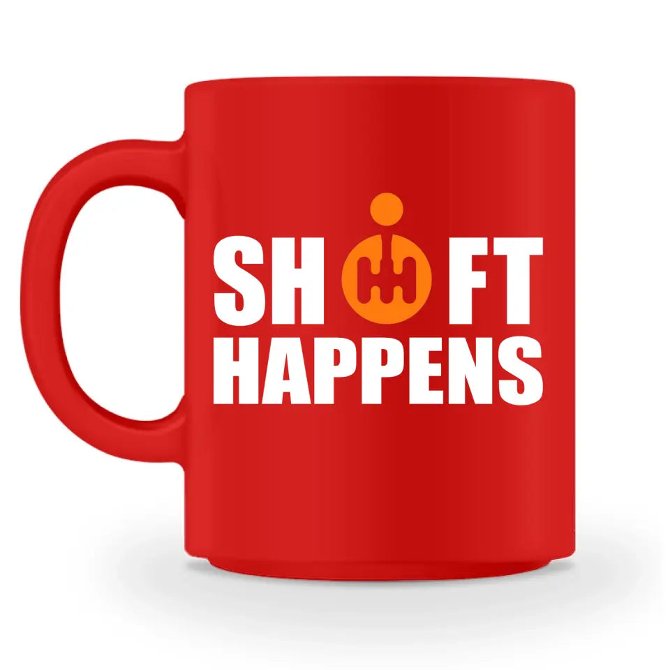 Shift Happens - Individuelle Tasse