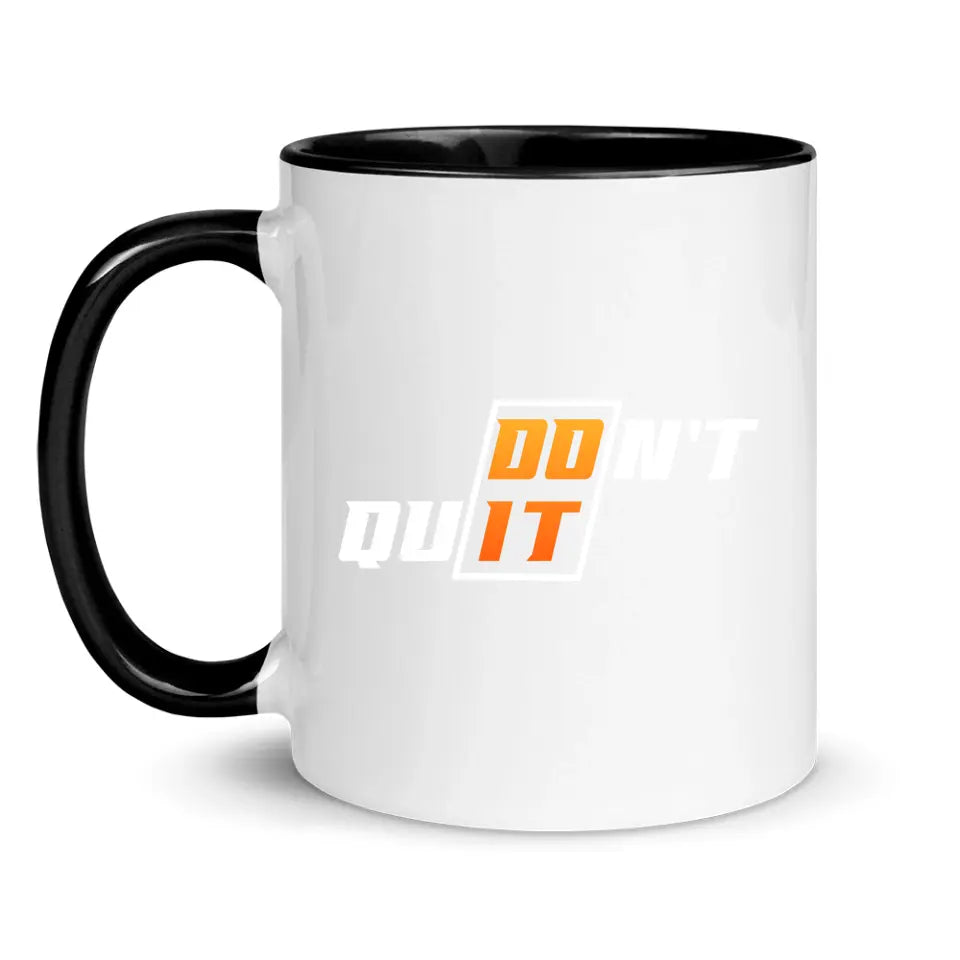 Don't Quit - Do It - Individuelle Tasse