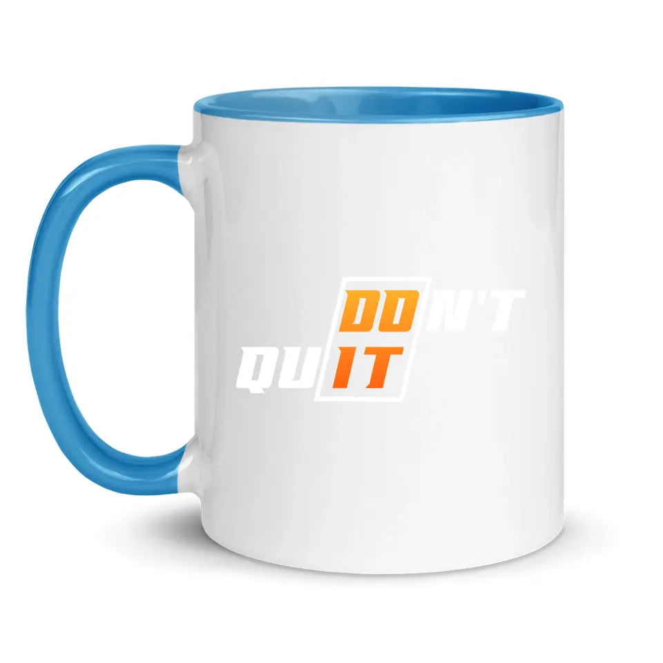 Don't Quit - Do It - Individuelle Tasse
