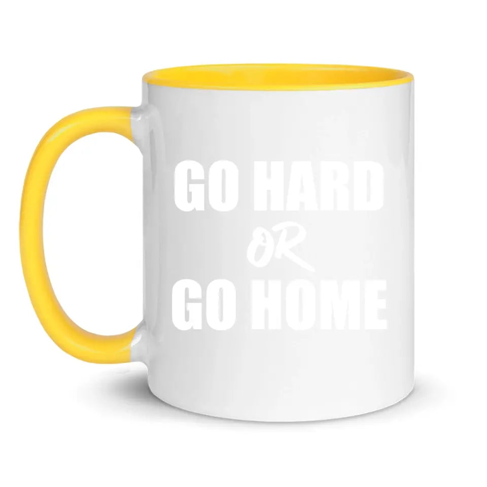 Go Hard Or Go Home - Individuelle Tasse