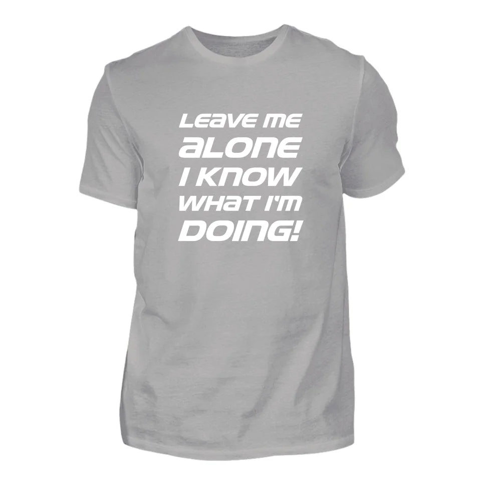 Leave Me Alone - Personnalisé t-shirt