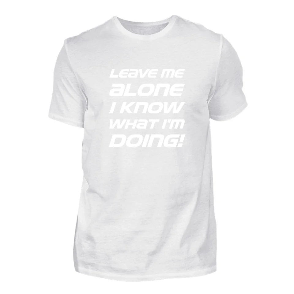 Leave Me Alone - Personnalisé t-shirt