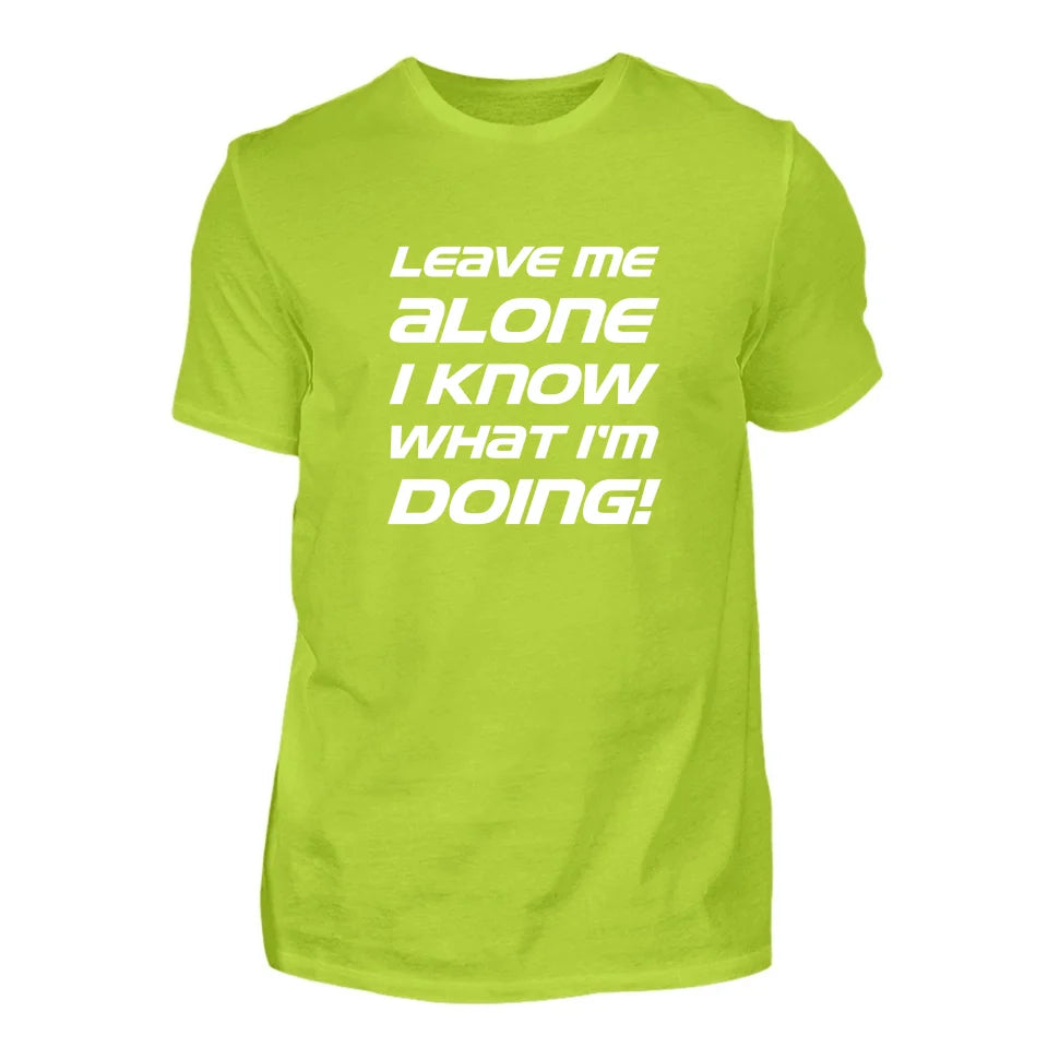 Leave Me Alone - Personnalisé t-shirt