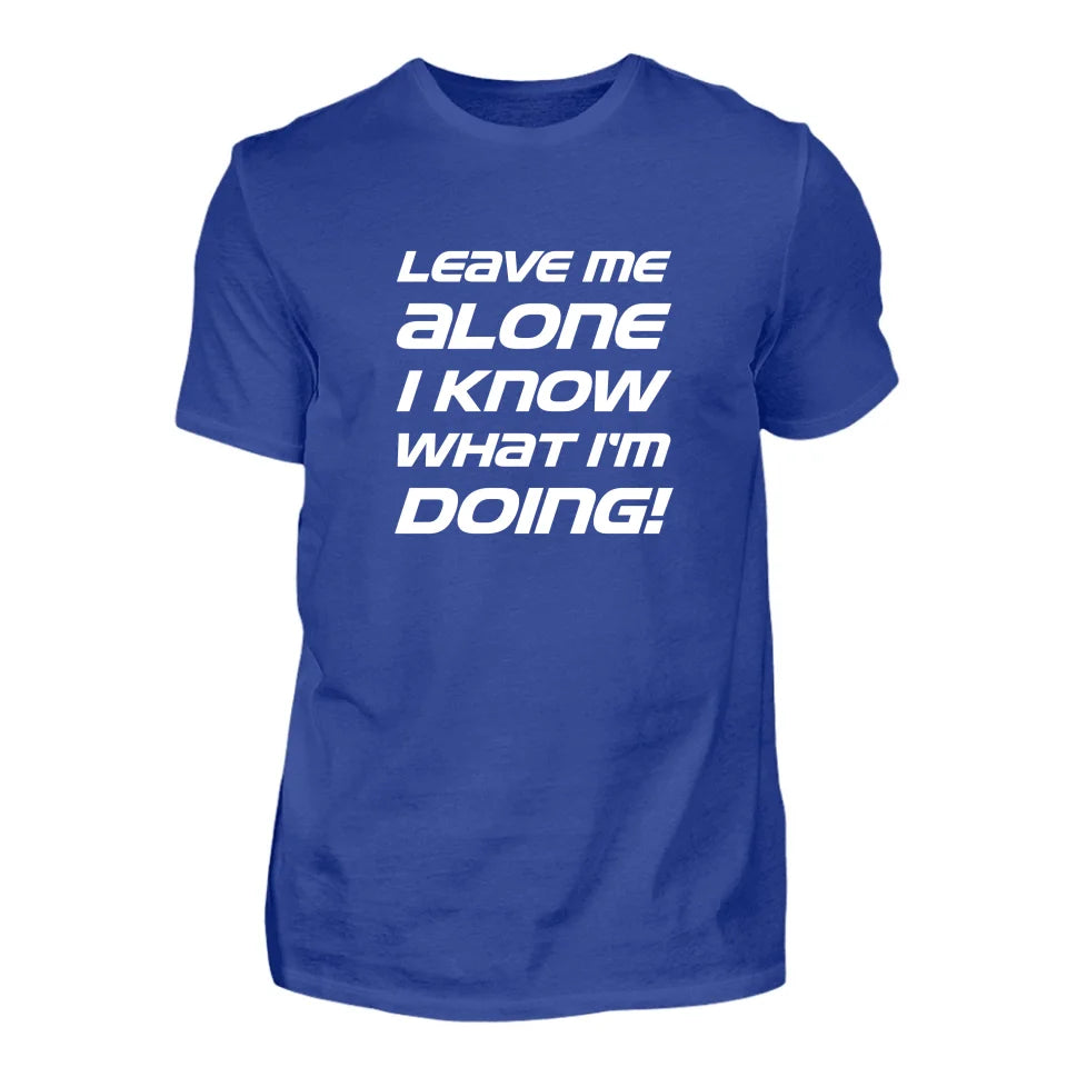 Leave Me Alone - Personnalisé t-shirt