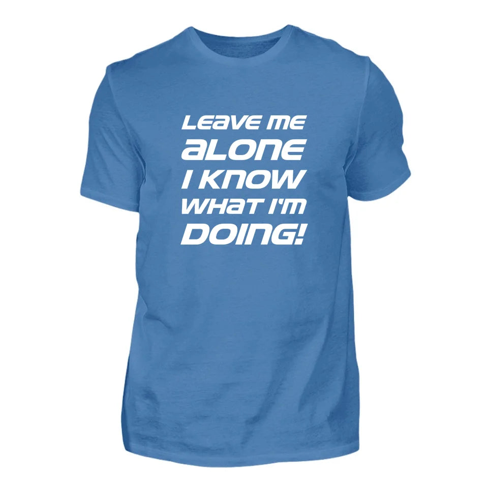 Leave Me Alone - Personnalisé t-shirt