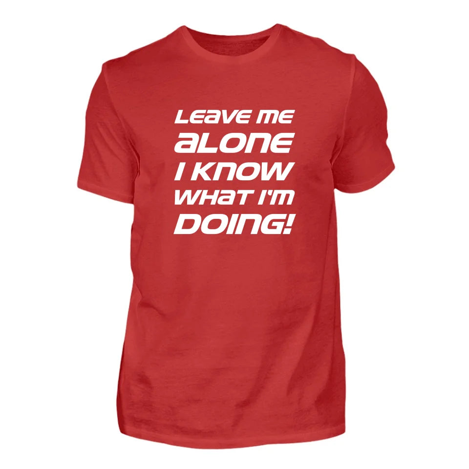 Leave Me Alone - Personnalisé t-shirt