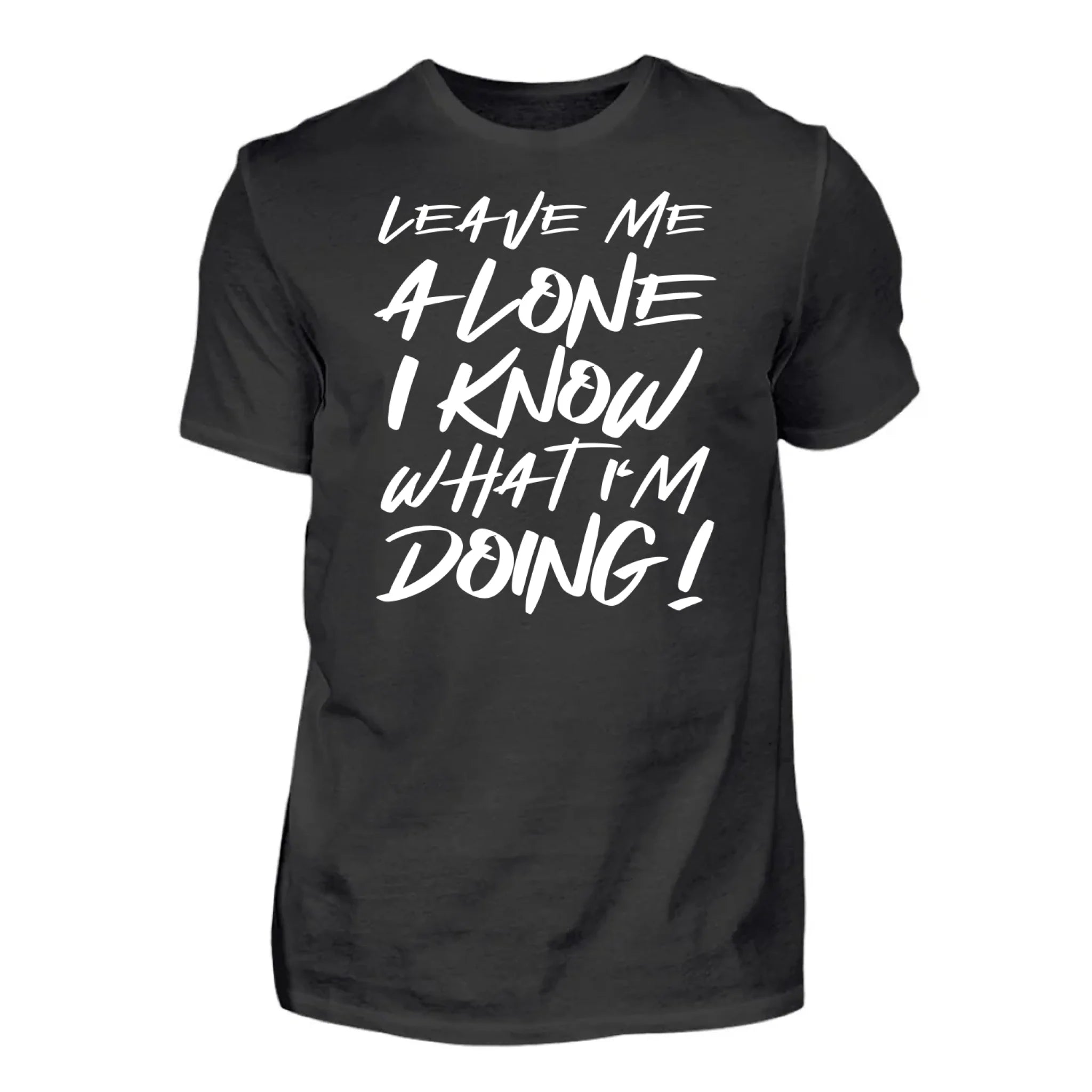 Leave Me Alone - Personnalisé t-shirt