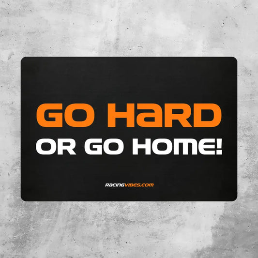 Go Hard Or Go Home - Individuelle Fußmatte