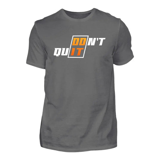 Don't Quit - Do It - Individuelles T-Shirt