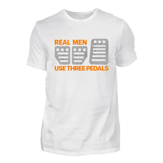 Real Men Use Three Pedals - Individuelles T-Shirt