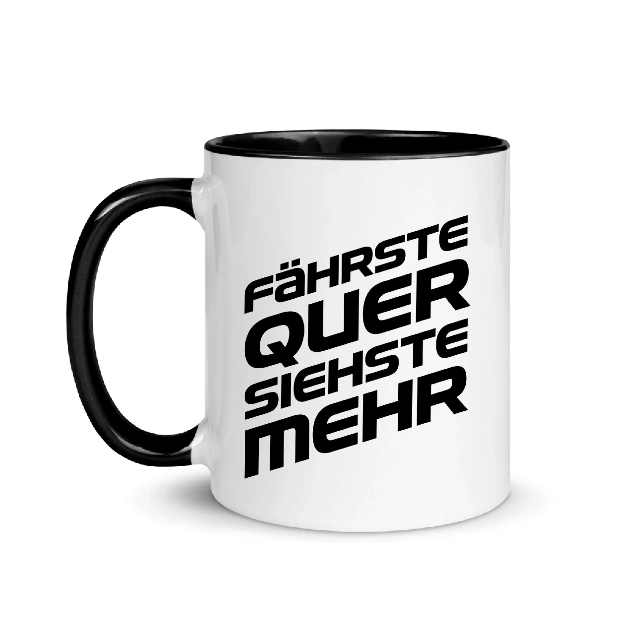 Fährste quer, siehste mehr - Tazza personalizzata